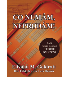 Co nemám, neprodám! (Eliyahu M. Goldrat)